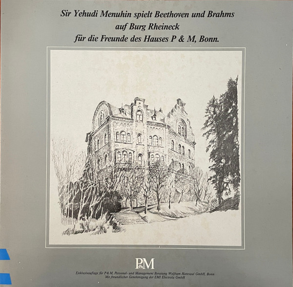 Cover Beethoven*, Brahms*, Sir Yehudi Menuhin* - Spielt Beethoven Und Brahms Auf Burg Rheineck Für Die Freunde Des Hauses P & M, Bonn. (LP, Album) Schallplatten Ankauf