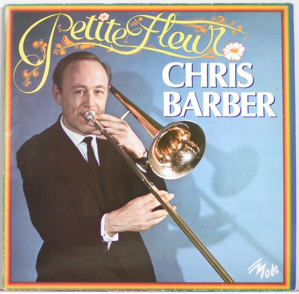 Cover Chris Barber And His Jazz Band* - Petite Fleur (LP, Comp) Schallplatten Ankauf