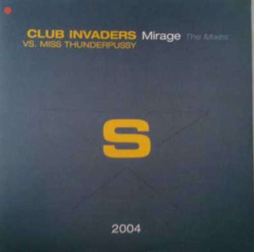 Cover Club Invaders vs. Miss Thunderpussy - Mirage (The Mixes) (12, Promo) Schallplatten Ankauf