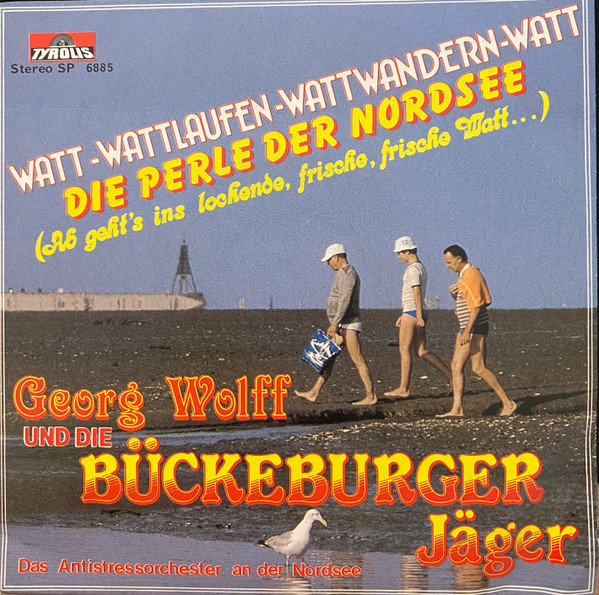 Cover Georg Wolff Und Die Bückenburger Jäger - Watt - Wat? - Watt / Helicopter Aweigh (7, Single) Schallplatten Ankauf