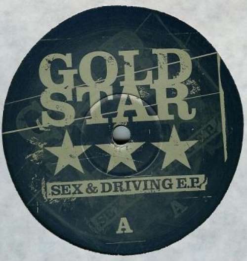Cover Gold Star - Sex & Driving EP (12, EP) Schallplatten Ankauf