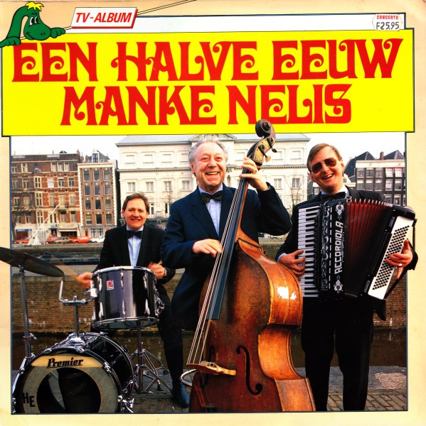 Bild Manke Nelis - Een Halve Eeuw Manke Nelis (LP, Album) Schallplatten Ankauf