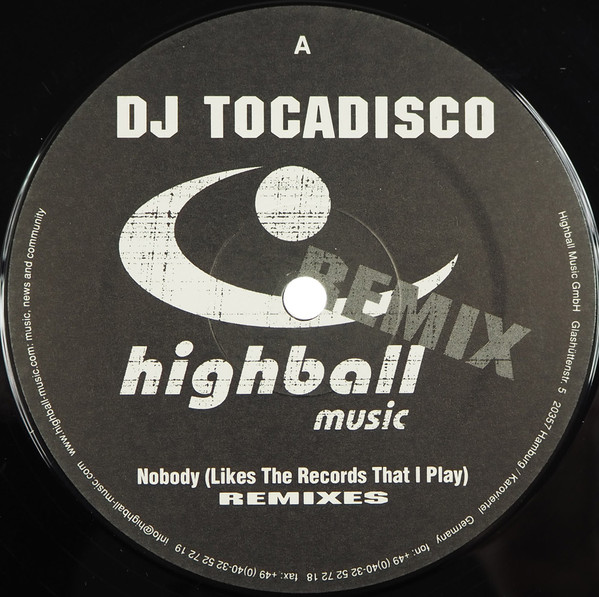 Cover DJ Tocadisco* - Nobody (Likes The Records That I Play) (Remixes) (12) Schallplatten Ankauf