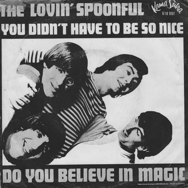 Bild The Lovin' Spoonful - You Didn't Have To Be So Nice / Do You Believe In Magic (7, Single) Schallplatten Ankauf