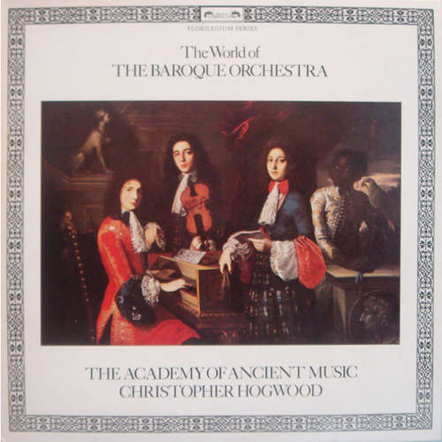 Cover The Academy Of Ancient Music / Christopher Hogwood - The World Of The Baroque  Orchestra (LP, Album) Schallplatten Ankauf