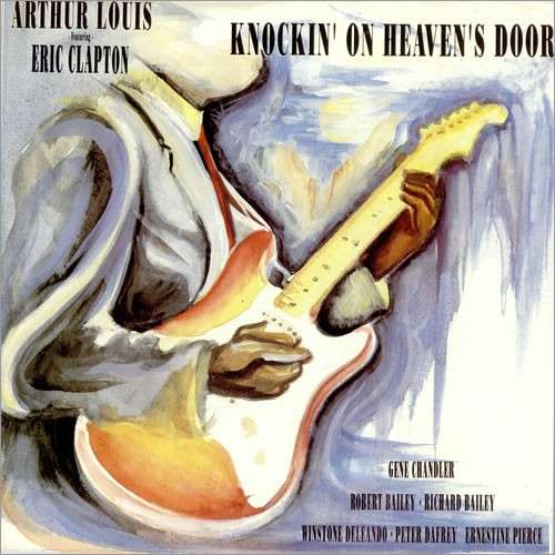Cover Arthur Louis Featuring Eric Clapton - Knockin' On Heaven's Door (LP, Album, RM) Schallplatten Ankauf