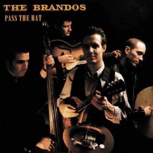 Cover The Brandos - Pass The Hat (CD, Album) Schallplatten Ankauf