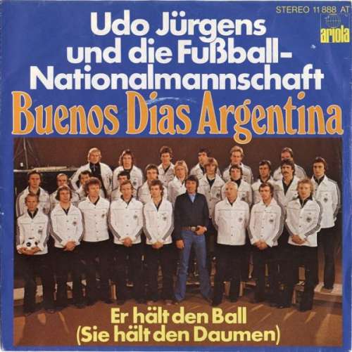 Cover Udo Jürgens Und Die Fußball-Nationalmannschaft - Buenos Dias Argentina (7, Single) Schallplatten Ankauf