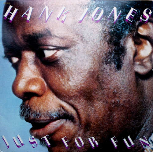 Cover Hank Jones - Just For Fun (LP, Album) Schallplatten Ankauf