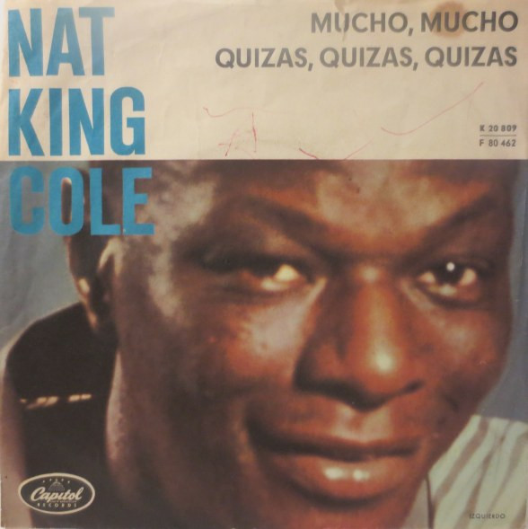 Cover Nat King Cole - Mucho Mucho / Quizas, Quizas, Quizas (7, Single) Schallplatten Ankauf