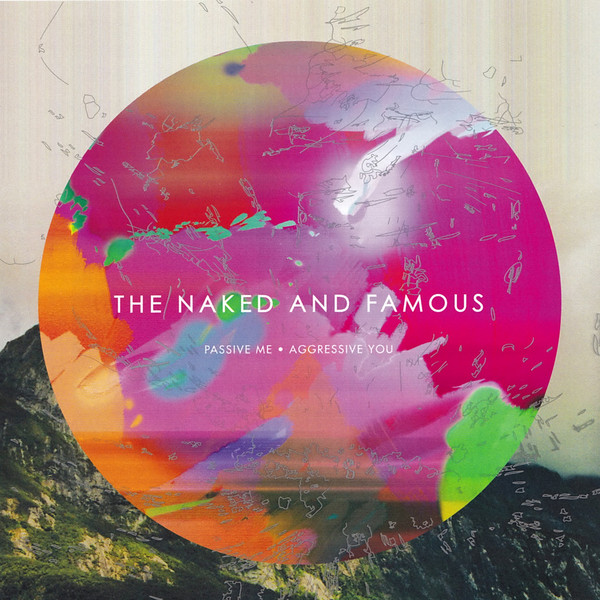 Cover The Naked And Famous - Passive Me • Aggressive You (CD, Album) Schallplatten Ankauf