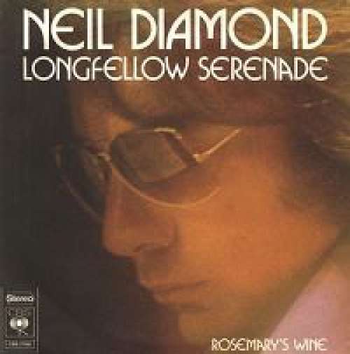 Cover Neil Diamond - Longfellow Serenade (7, Single) Schallplatten Ankauf