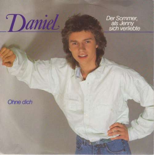 Cover Daniel (16) - Der Sommer, Als Jenny Sich Verliebte / Ohne Dich (7, Single) Schallplatten Ankauf