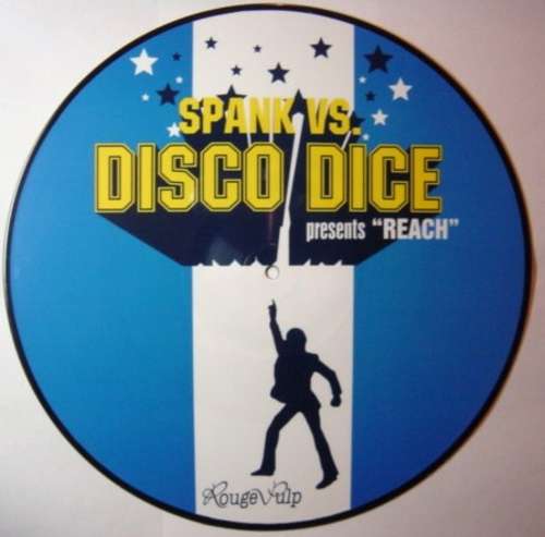 Cover Spank* vs. Disco Dice - Reach (12, Pic) Schallplatten Ankauf