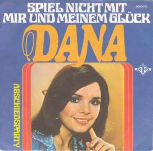 Cover Dana (9) - Spiel Nicht Mit Mir Und Meinem Glück (7, Single) Schallplatten Ankauf