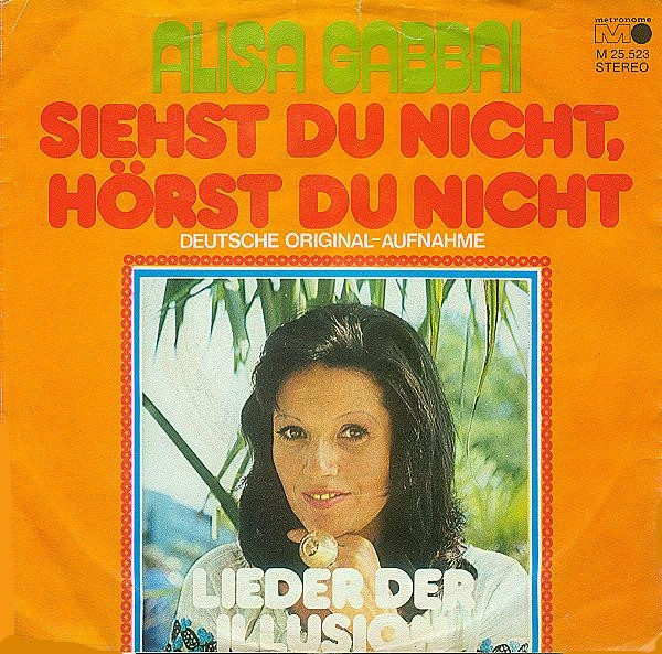 Cover Alisa Gabbai* - Siehst Du Nicht, Hörst Du Nicht (7, Single) Schallplatten Ankauf