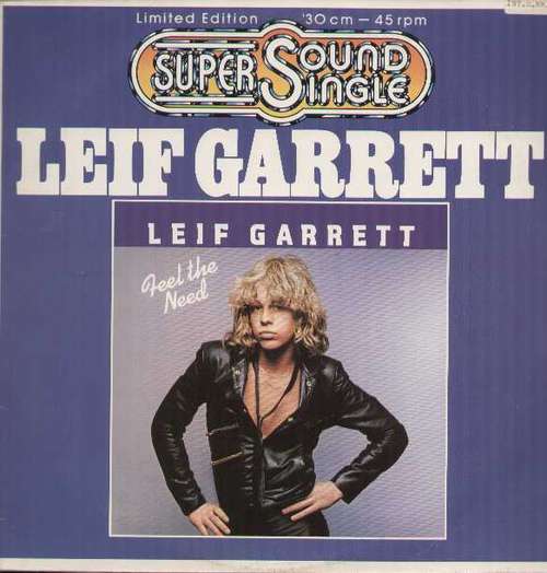 Cover Leif Garrett - Feel The Need (12, Ltd) Schallplatten Ankauf