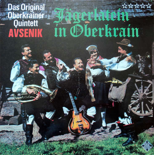 Cover Das Original Oberkrainer Quintett Avsenik* - Jägerlatein In Oberkrain (LP, Album, RE) Schallplatten Ankauf