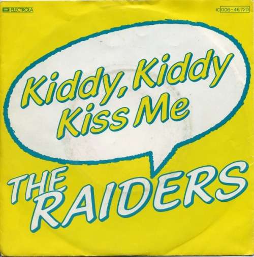 Cover The Raiders (8) - Kiddy, Kiddy Kiss Me (7, Single) Schallplatten Ankauf
