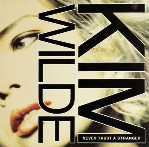 Cover Kim Wilde - Never Trust A Stranger (12) Schallplatten Ankauf