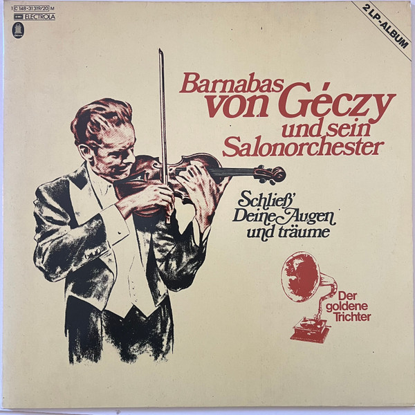 Bild Barnabas Von Géczy Und Sein Salonorchester* - Schließ' Deine Augen Und Träume (2xLP, Comp, Mono) Schallplatten Ankauf