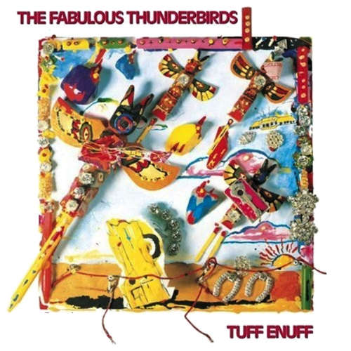 Cover The Fabulous Thunderbirds - Tuff Enuff (LP, Album) Schallplatten Ankauf