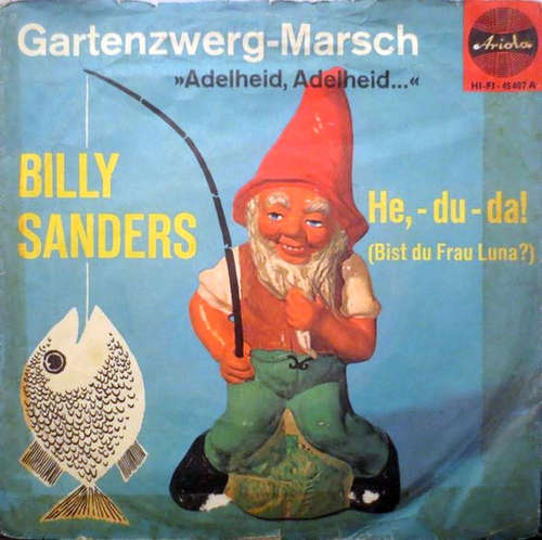 Bild Billy Sanders - Gartenzwerg-Marsch / He,-Du-Da! (7, Single) Schallplatten Ankauf