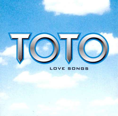 Cover Toto - Love Songs (CD, Comp, RM) Schallplatten Ankauf
