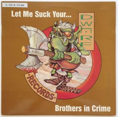 Cover Brothers In Crime - Let Me Suck Your... (12) Schallplatten Ankauf