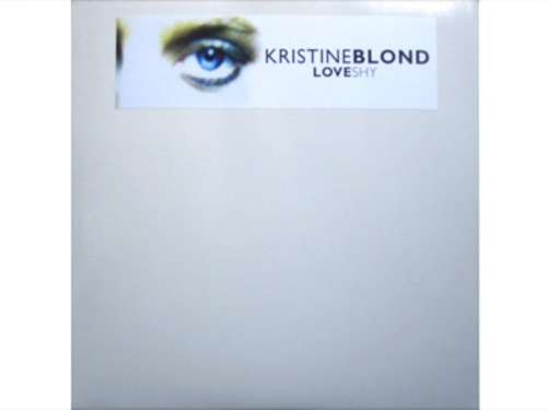 Cover Kristine Blond - Love Shy (2x12) Schallplatten Ankauf