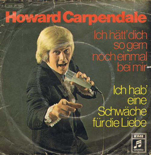 Cover Howard Carpendale - Ich Hätt' Dich So Gern Noch Einmal Bei Mir / Ich Hab Eine Schwäche Für Die Liebe (7, Single) Schallplatten Ankauf