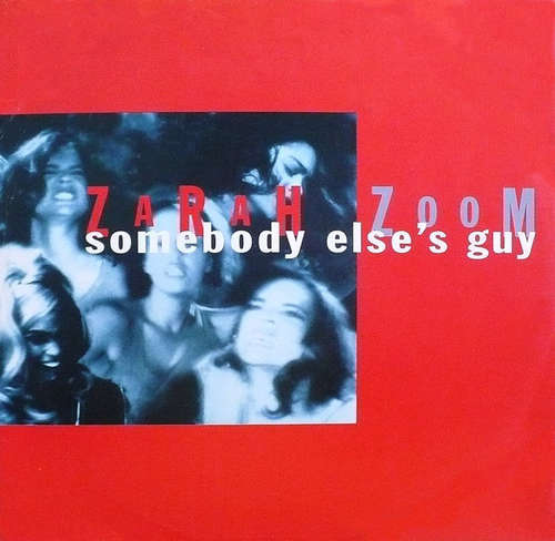 Bild Zarah Zoom - Somebody Else's Guy (12) Schallplatten Ankauf