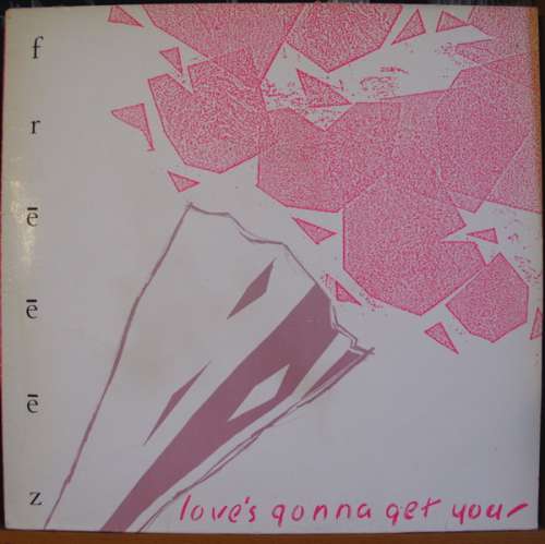 Cover Freeez - Love's Gonna Get You (12) Schallplatten Ankauf