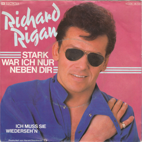 Cover Richard Rigan - Stark War Ich Nur Neben Dir (7, Single) Schallplatten Ankauf
