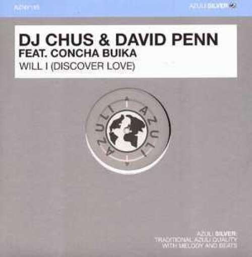 Cover DJ Chus & David Penn Feat. Concha Buika - Will I (Discover Love) (12) Schallplatten Ankauf