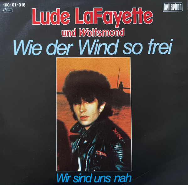 Bild Lude LaFayette Und Wolfsmond (2) - Wie Der Wind So Frei (7, Single) Schallplatten Ankauf