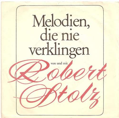 Bild Robert Stolz - Melodien, Die Nie Verklingen (7, Single, Promo) Schallplatten Ankauf