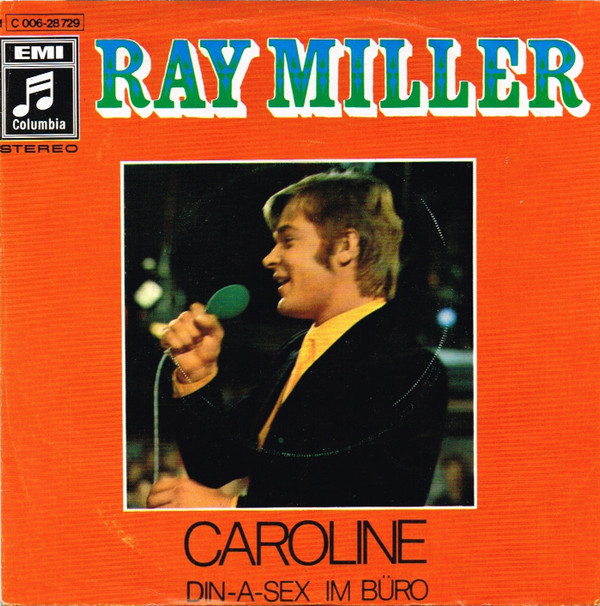 Cover Ray Miller - Caroline / Din-A-Sex Im Büro (7, Single) Schallplatten Ankauf