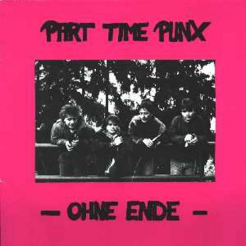 Bild Part Time Punx - Ohne Ende (LP, Album) Schallplatten Ankauf