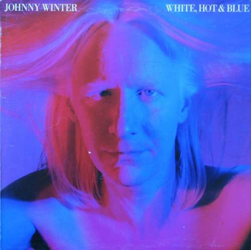 Cover Johnny Winter - White, Hot & Blue (LP, Album) Schallplatten Ankauf