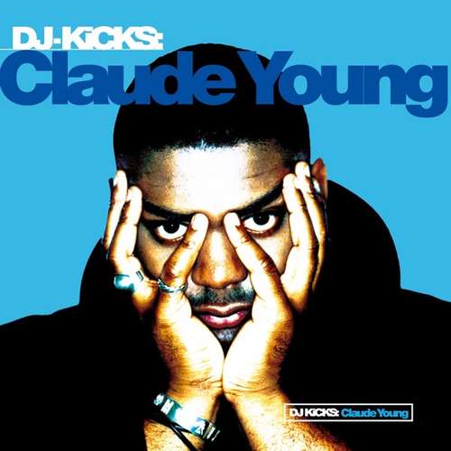 Cover Claude Young - DJ-Kicks (CD, P/Mixed) Schallplatten Ankauf