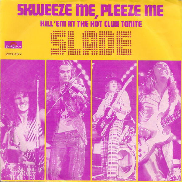 Cover Slade - Skweeze Me, Pleeze Me (7, Single) Schallplatten Ankauf