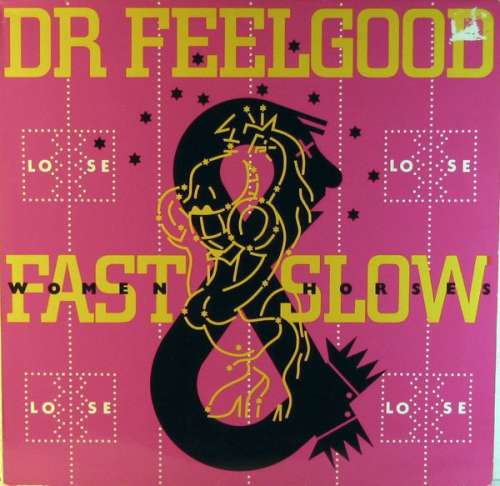 Cover Dr. Feelgood - Fast Women & Slow Horses (LP, Album) Schallplatten Ankauf