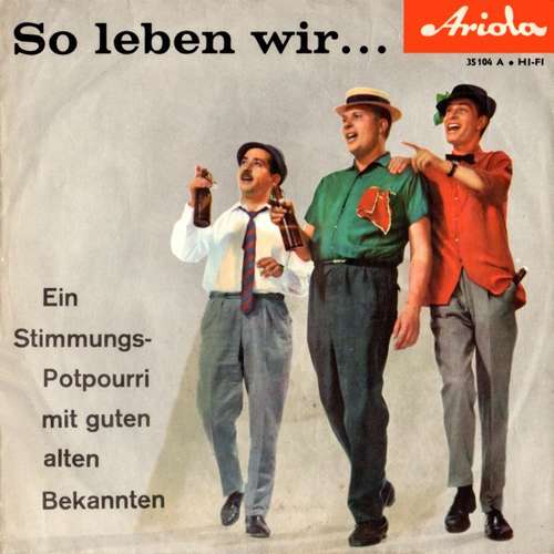 Cover Der Flotte Franz Und Seine Bierbrummer - So Leben Wir . . . . ! (Gute Alte Bekannte) (7, Single, Mono) Schallplatten Ankauf