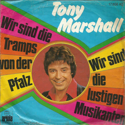 Cover Tony Marshall - Wir Sind Die Tramps Von Der Pfalz / Wir Sind Die Lustigen Musikanten (7, Single) Schallplatten Ankauf