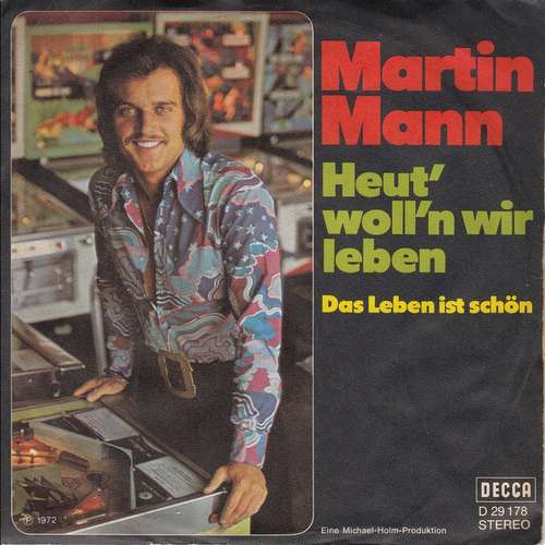 Cover Martin Mann - Heut' Woll'n Wir Leben  (7, Single) Schallplatten Ankauf