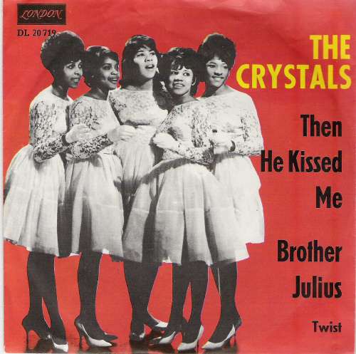 Cover The Crystals - Then He Kissed Me / Brother Julius (7) Schallplatten Ankauf