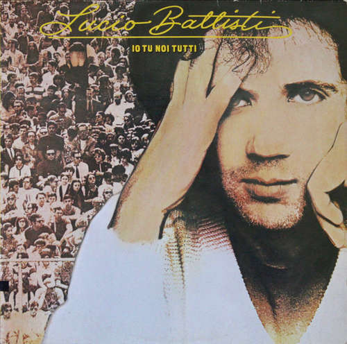 Cover Lucio Battisti - Io Tu Noi Tutti (LP, Album) Schallplatten Ankauf