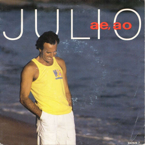 Cover Julio Iglesias - Ae, Ao (7, Single) Schallplatten Ankauf