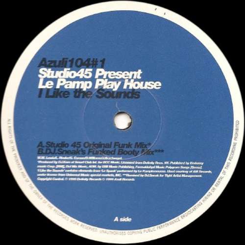 Cover Studio45* Present Le Pamp Play House* - I Like The Sounds (2x12) Schallplatten Ankauf